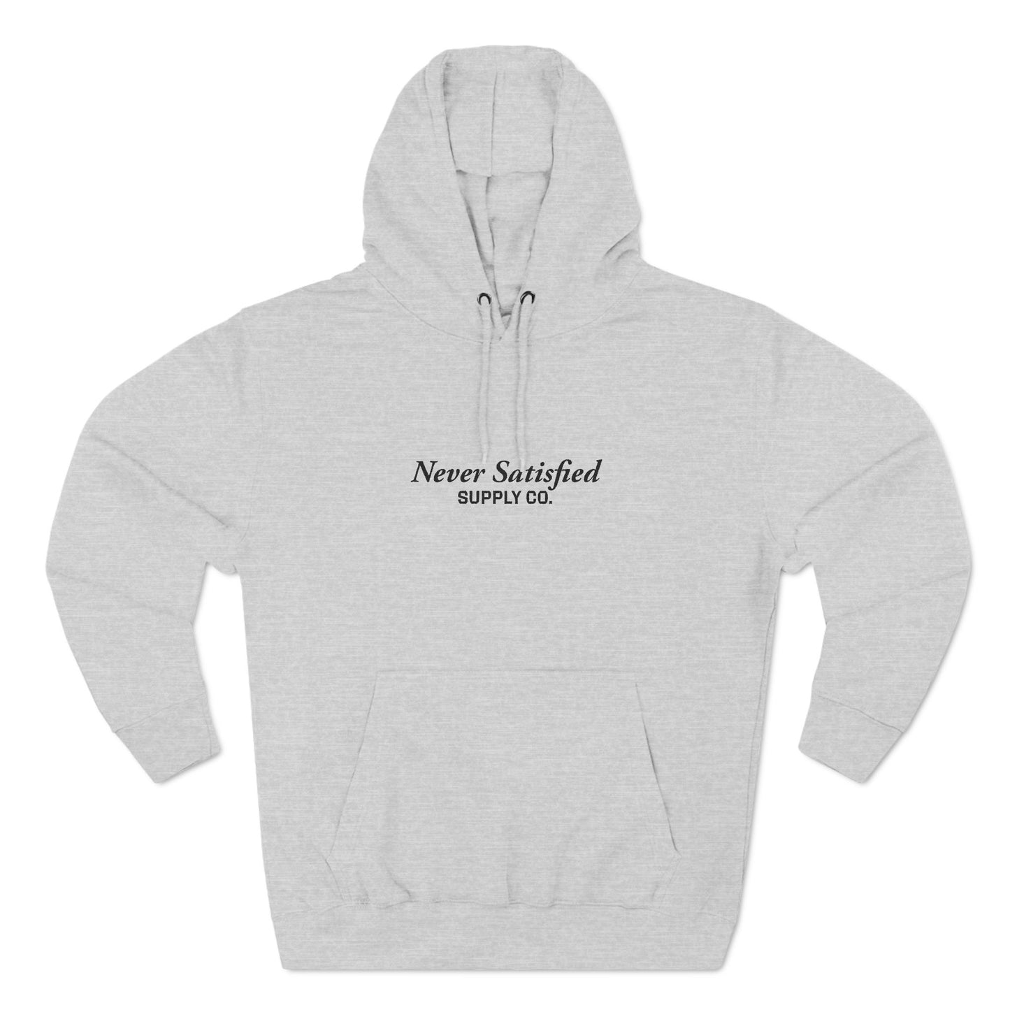 Fleece Hoodie - Simple High Quality Never Satisfied Supply Co Design