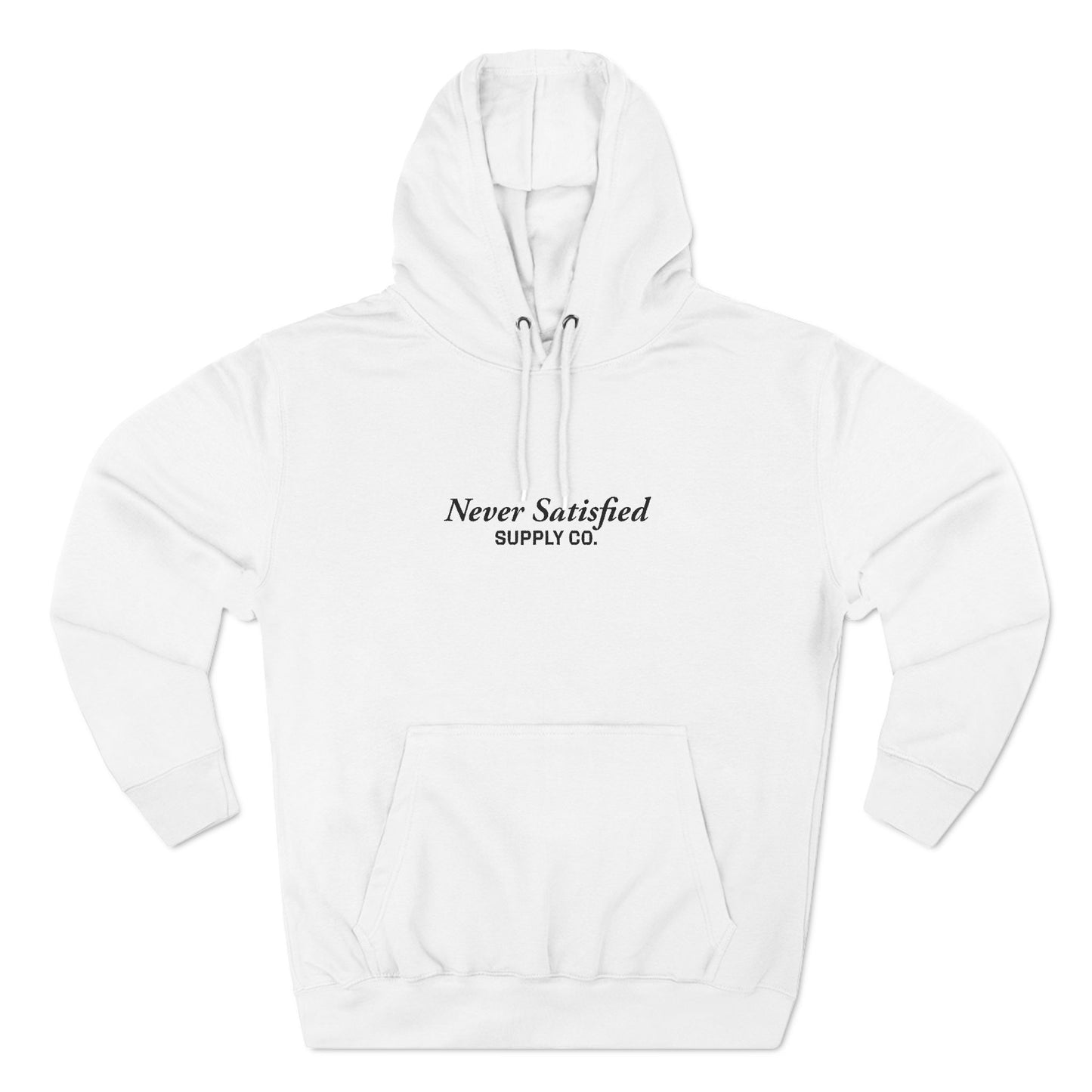 Fleece Hoodie - Simple High Quality Never Satisfied Supply Co Design