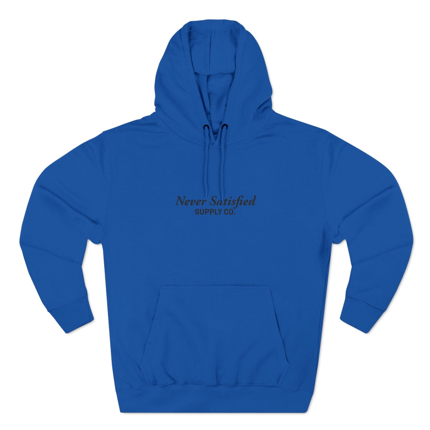 Fleece Hoodie - Simple High Quality Never Satisfied Supply Co Design