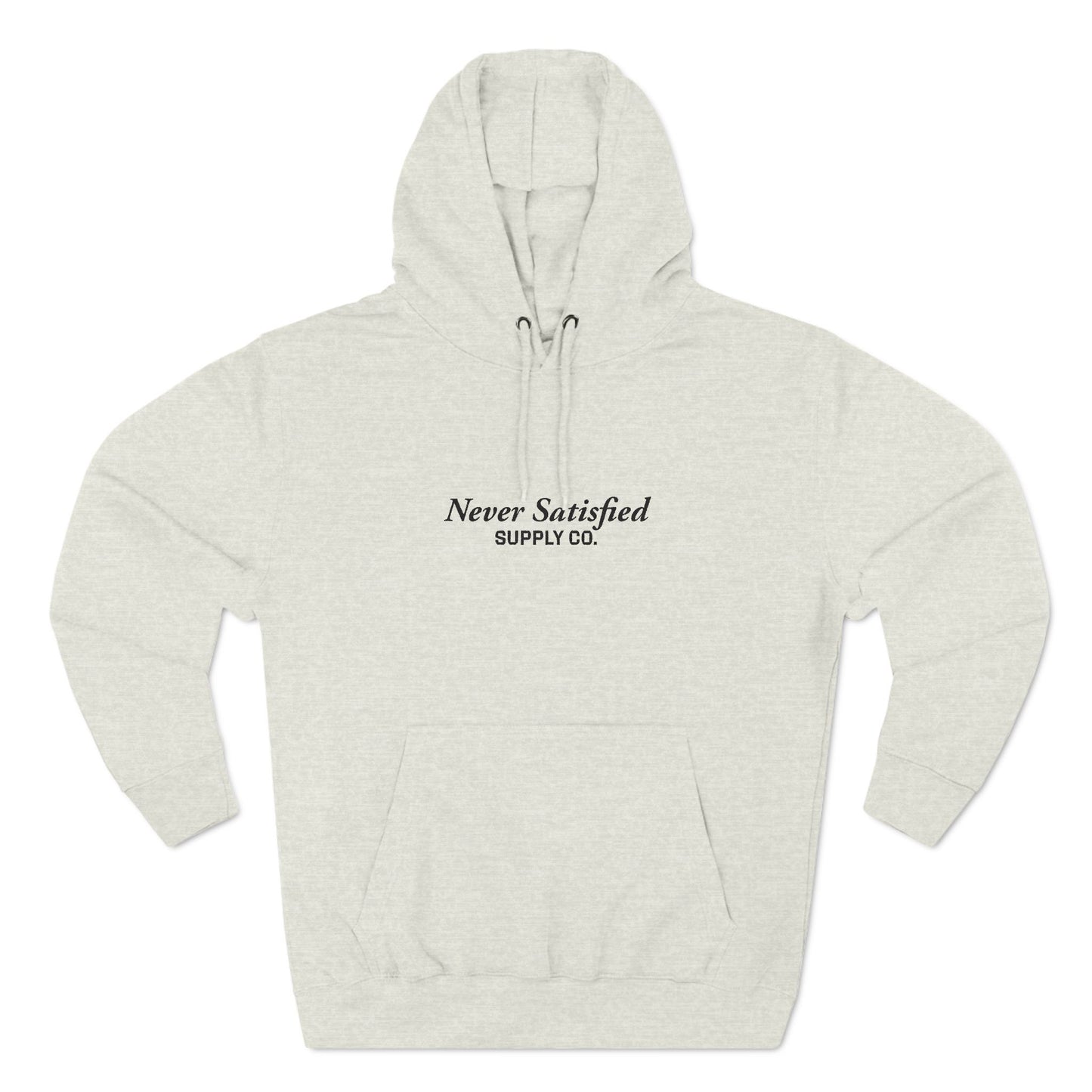 Fleece Hoodie - Simple High Quality Never Satisfied Supply Co Design