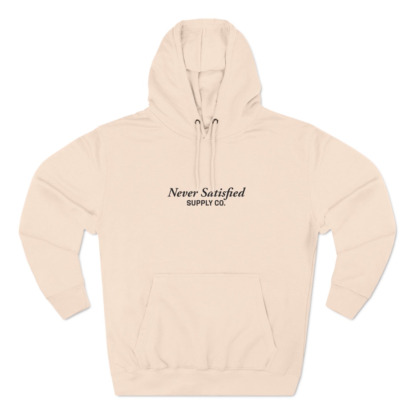 Fleece Hoodie - Simple High Quality Never Satisfied Supply Co Design