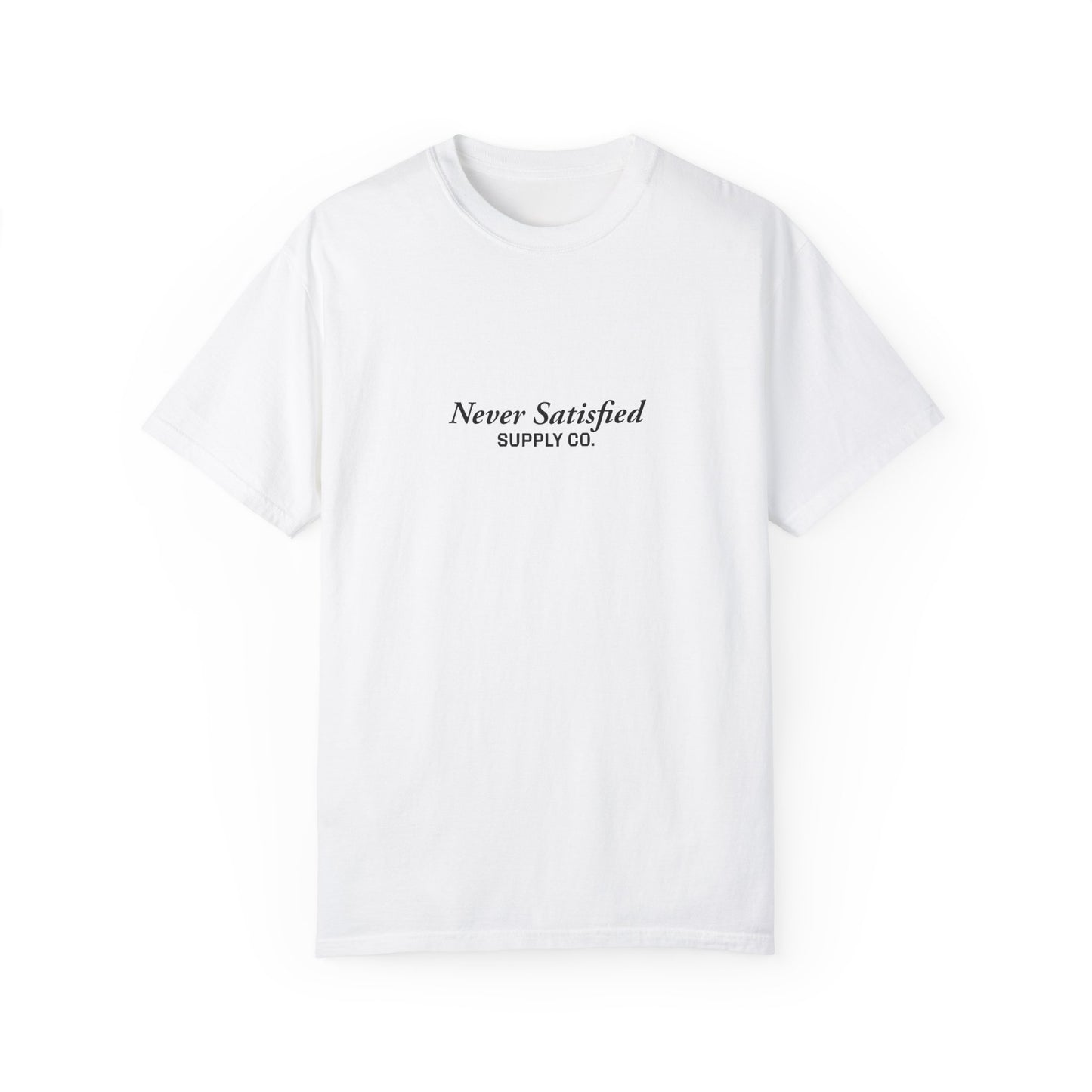 Unisex Never Satisfied Supply Co. T-Shirt